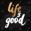 Life is Good - کانال تلگرام